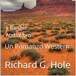 Il Ranger: Un Romanzo Western