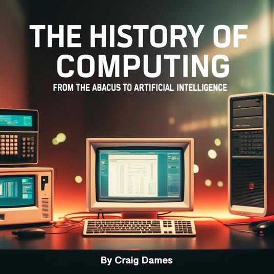 History of Computing, The