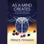 As a Mind Creates