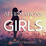 Affirmations for Girls