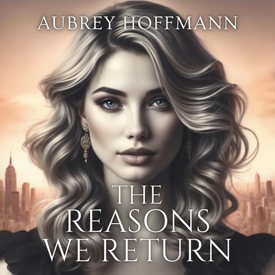 Reasons We Return, The