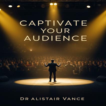 Captivate Your Audience