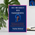 DIE WEISHEIT DES VAGUSNERVS