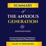 Summary of The Anxious Generation by Jonathan Haidt