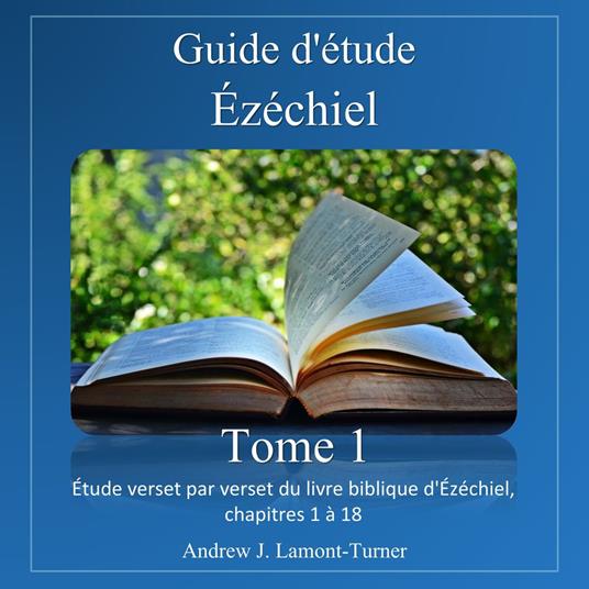 Guide d'étude: Ézéchiel Volume 1