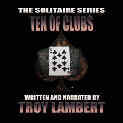 Solitaire Series Episode 27, The: The Ten of Clubs