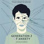 Generation Z of Anxiety