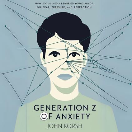 Generation Z of Anxiety