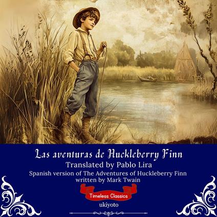 Las aventuras de Huckleberry Finn | Spanish Translation of Adventures of Huckleberry Finn