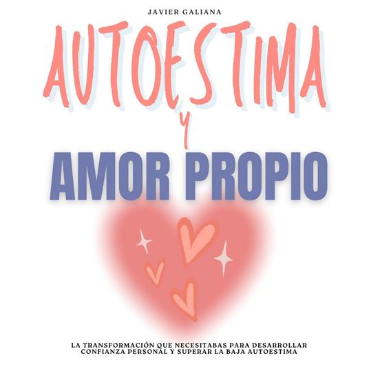 Autoestima y Amor Propio