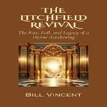 Litchfield Revival, The