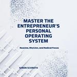 Master the Entrepreneur's Personal Operating System