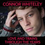 Love and Trains Through The Years