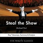 Steal the Show by Michael Port