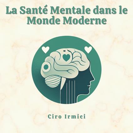 La Santé Mentale dans le Monde Moderne : Relever les Défis de la Société d’Aujourd’hui
