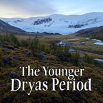 Younger Dryas Period, The: The History of the Earth’s Drastic Climate Change at the End of the Pleistocene Era