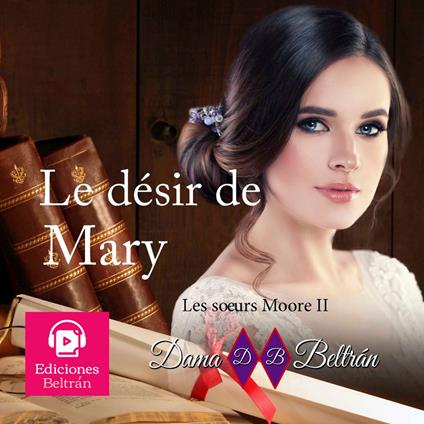 Le désir de Mary