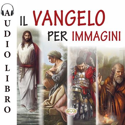 Il Vangelo per immagini