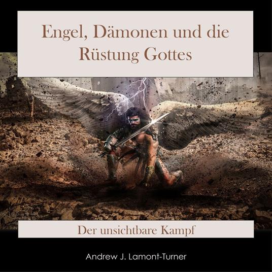 Engel, Dämonen und die Rüstung Gottes