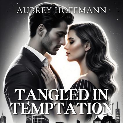 Tangled in Temptation