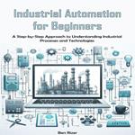 Industrial Automation for Beginners