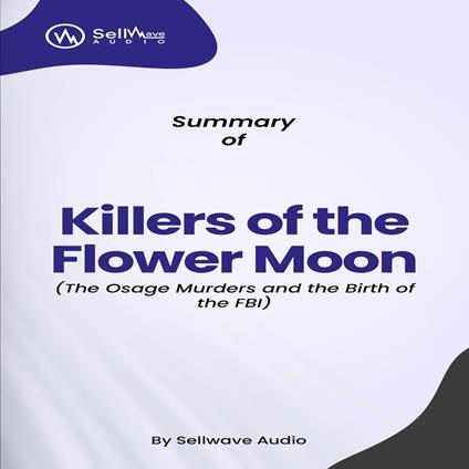 Summary of Killers of the Flower Moon