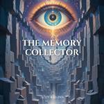 Memory Collector, The