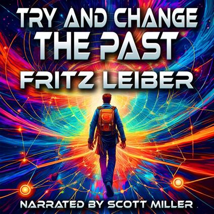 Try and Change the Past