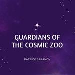 Guardians of the Cosmic Zoo