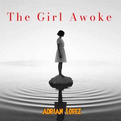 Girl Awoke, The