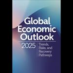 Global Economic Outlook 2025: Trends, Risks, And Recovery Pathways