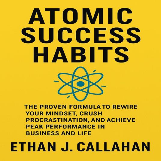 Atomic Success Habits