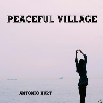 Peaceful Village