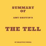 Summary of Amy Griffin's The Tell