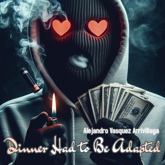 Dinner Had to Be Adapted