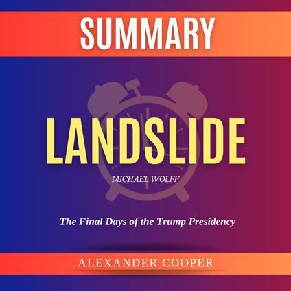 Summary of Landslide by Michael Wolff