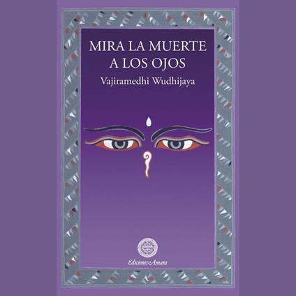 MIRA LA MUERTE A LOS OJOS