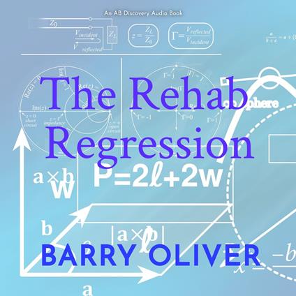 Rehab Regression, The