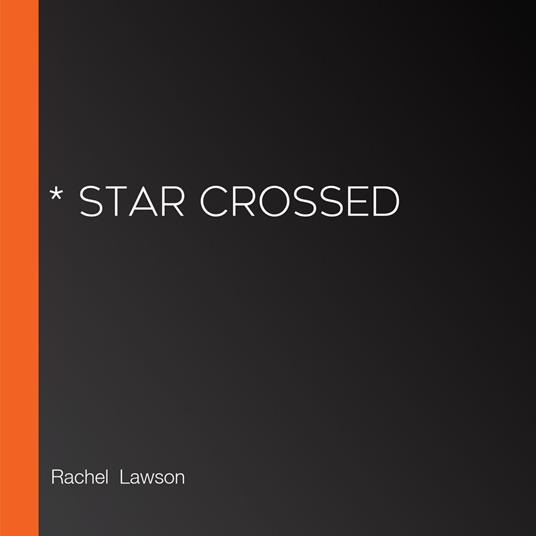 * Star Crossed
