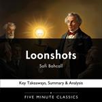 Loonshots by Safi Bahcall