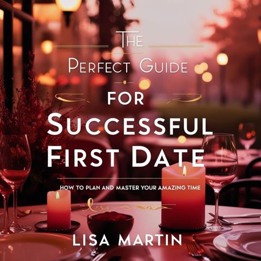 Perfect Guide for Successful First Date, The