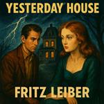 Yesterday House