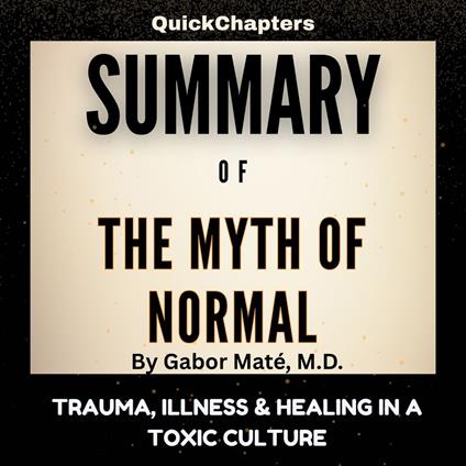 Summary of The Myth of Normal