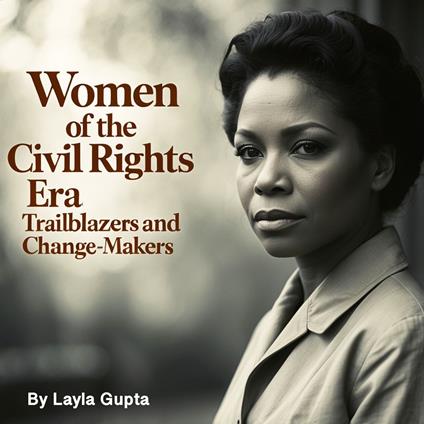 Women of the Civil Rights Era