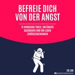 Befreie dich von der Angst