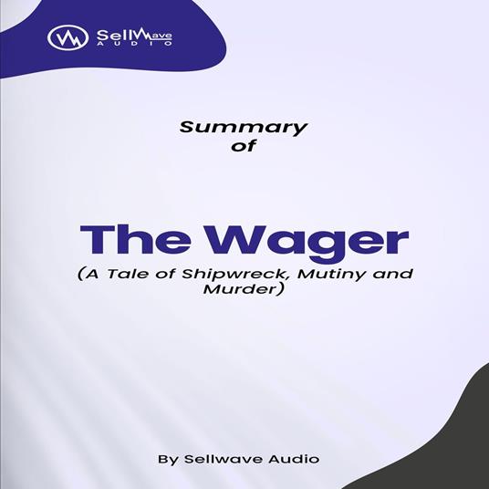 Summary of The Wager