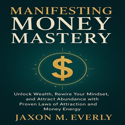 Manifesting Money Mastery