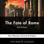 Fate of Rome by Kyle Harper, The