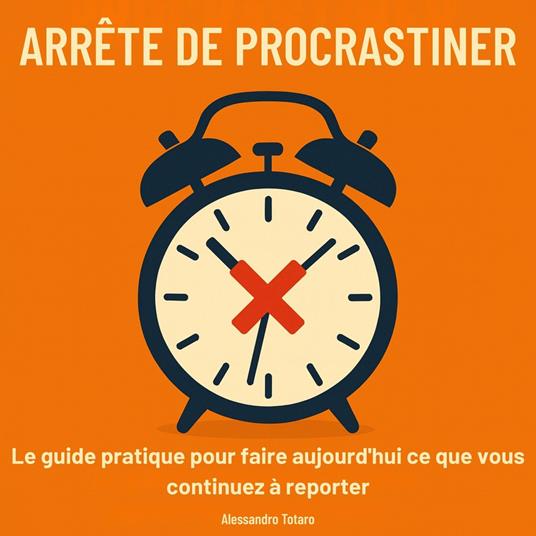 Arrête de procrastiner