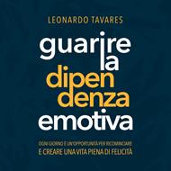 Guarire la Dipendenza Emotiva